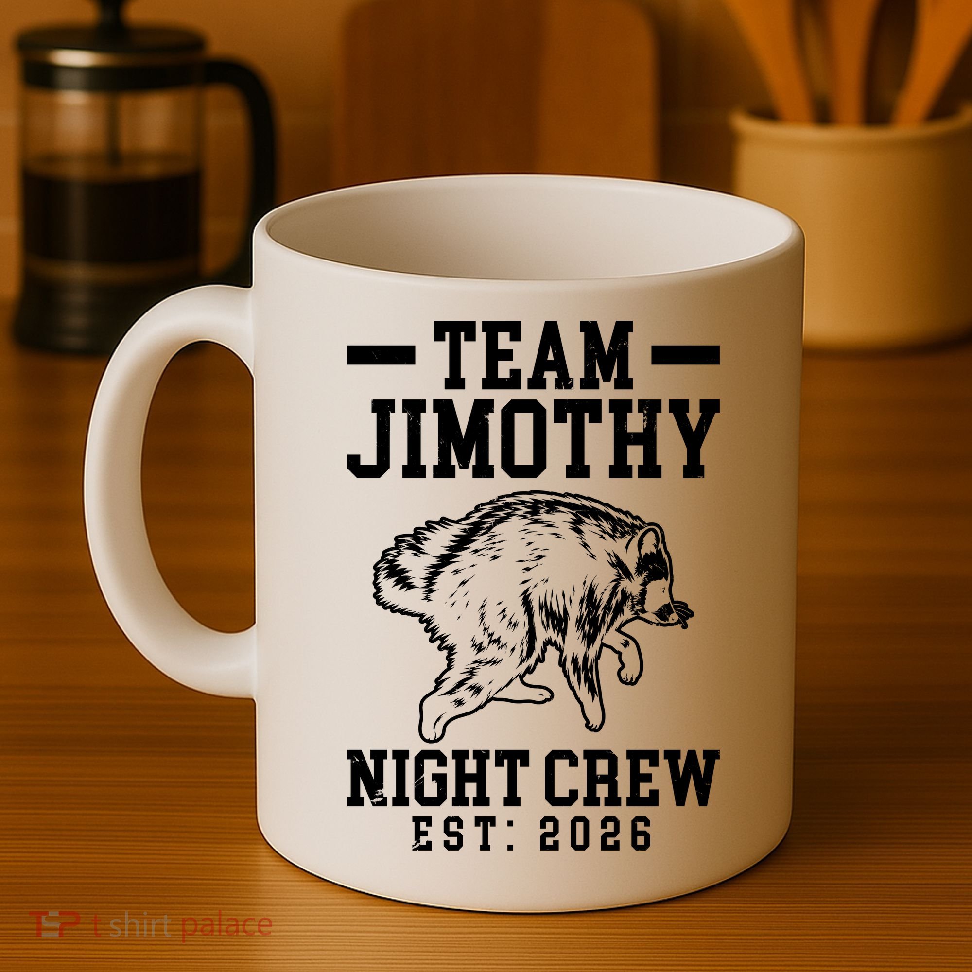 Team Jimothy Night Crew Est 2026 Raccoon Coffee Mug