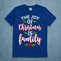 The Joy Of Christmas Is Family Holiday Xmas Gift T-Shirt thumb 5