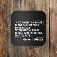 Thomas Jefferson Quote A Government Big Enough Liberty Coaster thumb 0