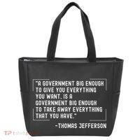 Thomas Jefferson Quote A Government Big Enough Liberty Tote Bag thumb 0