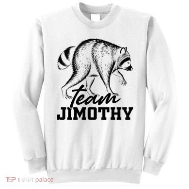 Team Jimothy Raccoon Sweatshirt