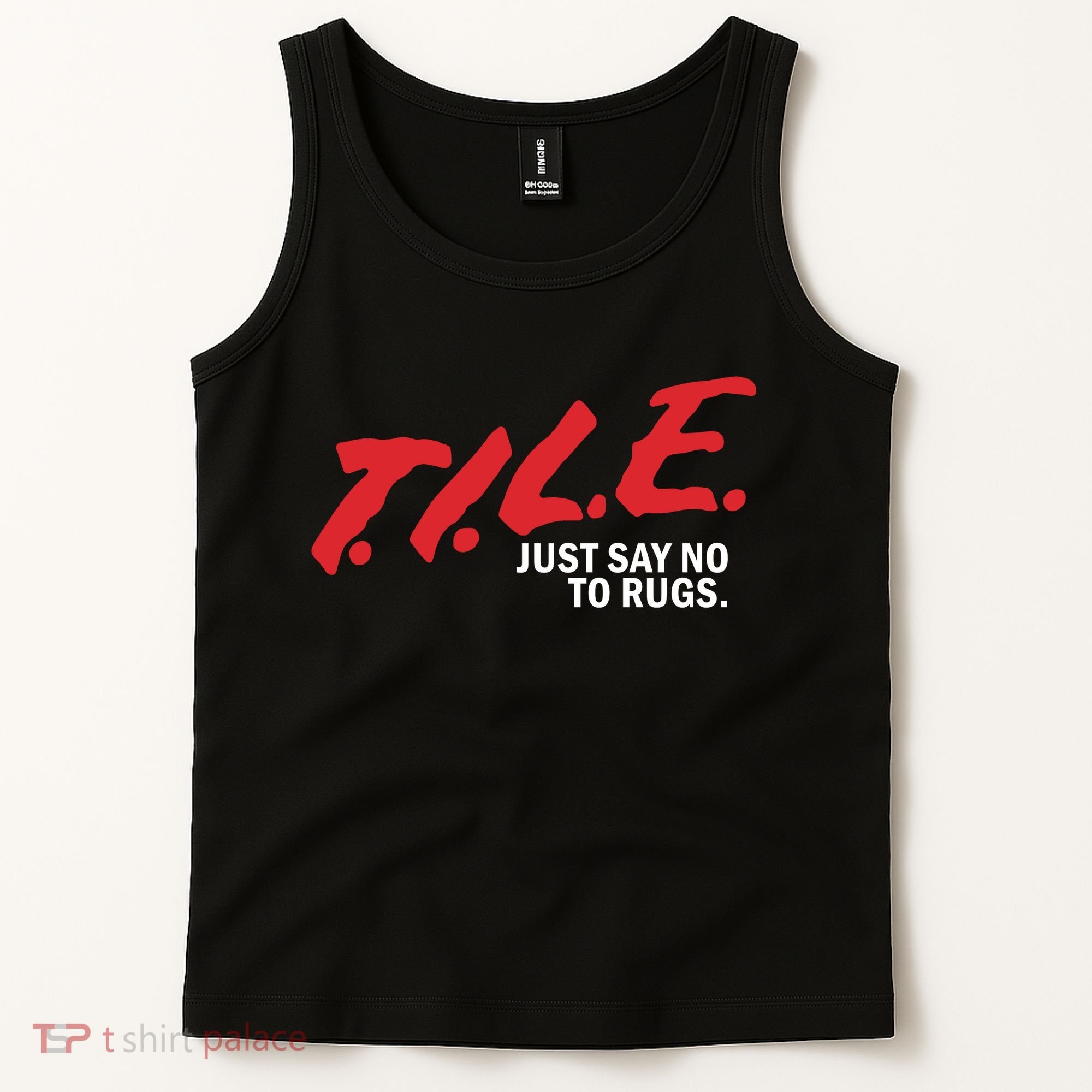 Tile Just Say No To Rugs Tank Top