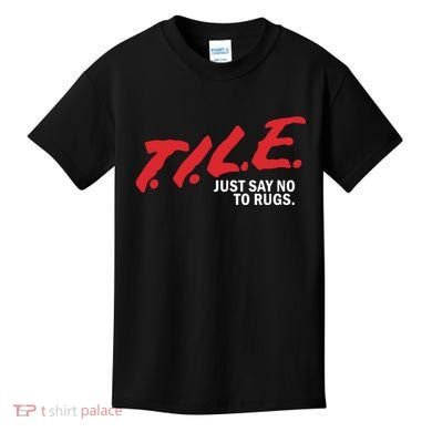 Tile Just Say No To Rugs Kids T-Shirt