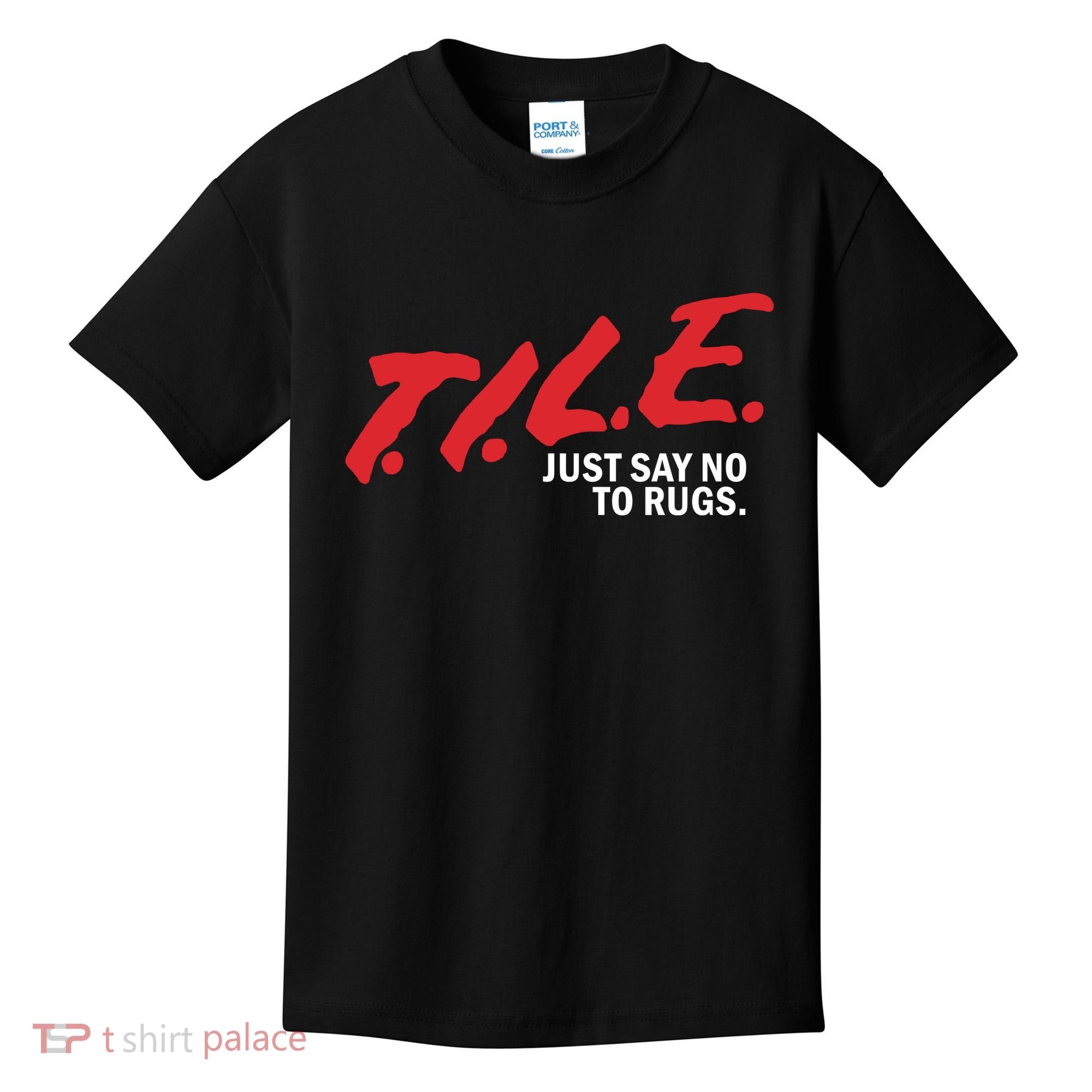 Tile Just Say No To Rugs Kids T-Shirt