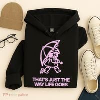 ThatS Just The Way Life Goes Hoodie thumb 4