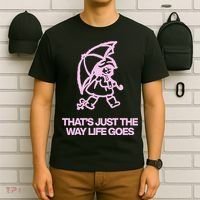 ThatS Just The Way Life Goes T-Shirt thumb 6