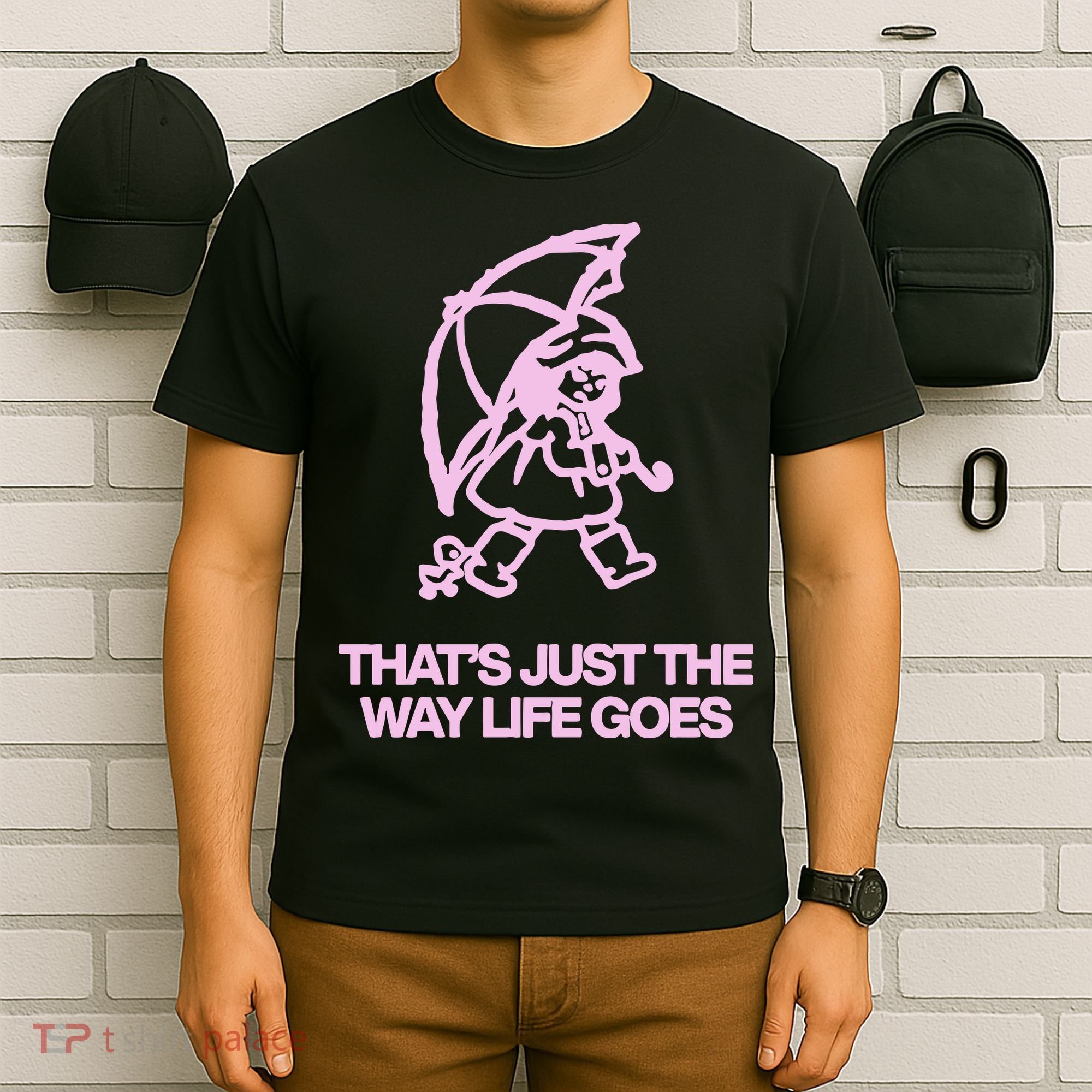 ThatS Just The Way Life Goes T-Shirt