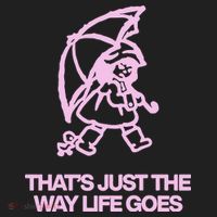 ThatS Just The Way Life Goes Tumbler thumb 3