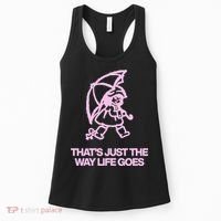 ThatS Just The Way Life Goes Women's Tank Top thumb 0