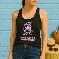ThatS Just The Way Life Goes Women's Tank Top thumb 2
