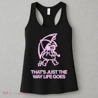 ThatS Just The Way Life Goes Women's Tank Top thumb 3