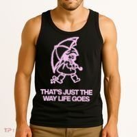 ThatS Just The Way Life Goes Tank Top thumb 3