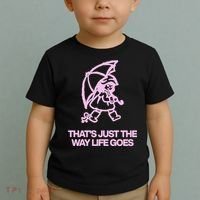 ThatS Just The Way Life Goes Toddler T-Shirt thumb 2