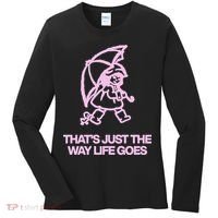 ThatS Just The Way Life Goes Women's Long Sleeve Shirt thumb 0