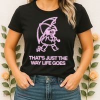 ThatS Just The Way Life Goes Women's T-Shirt thumb 2