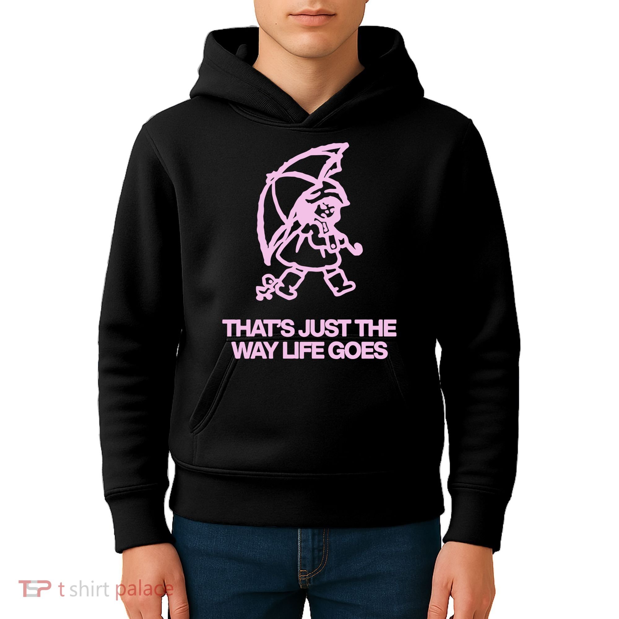 ThatS Just The Way Life Goes Kids Hoodie