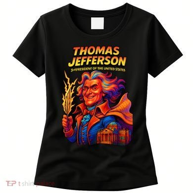 Thomas Jefferson The 3rd President Presidential Chronicles Women's T-Shirt