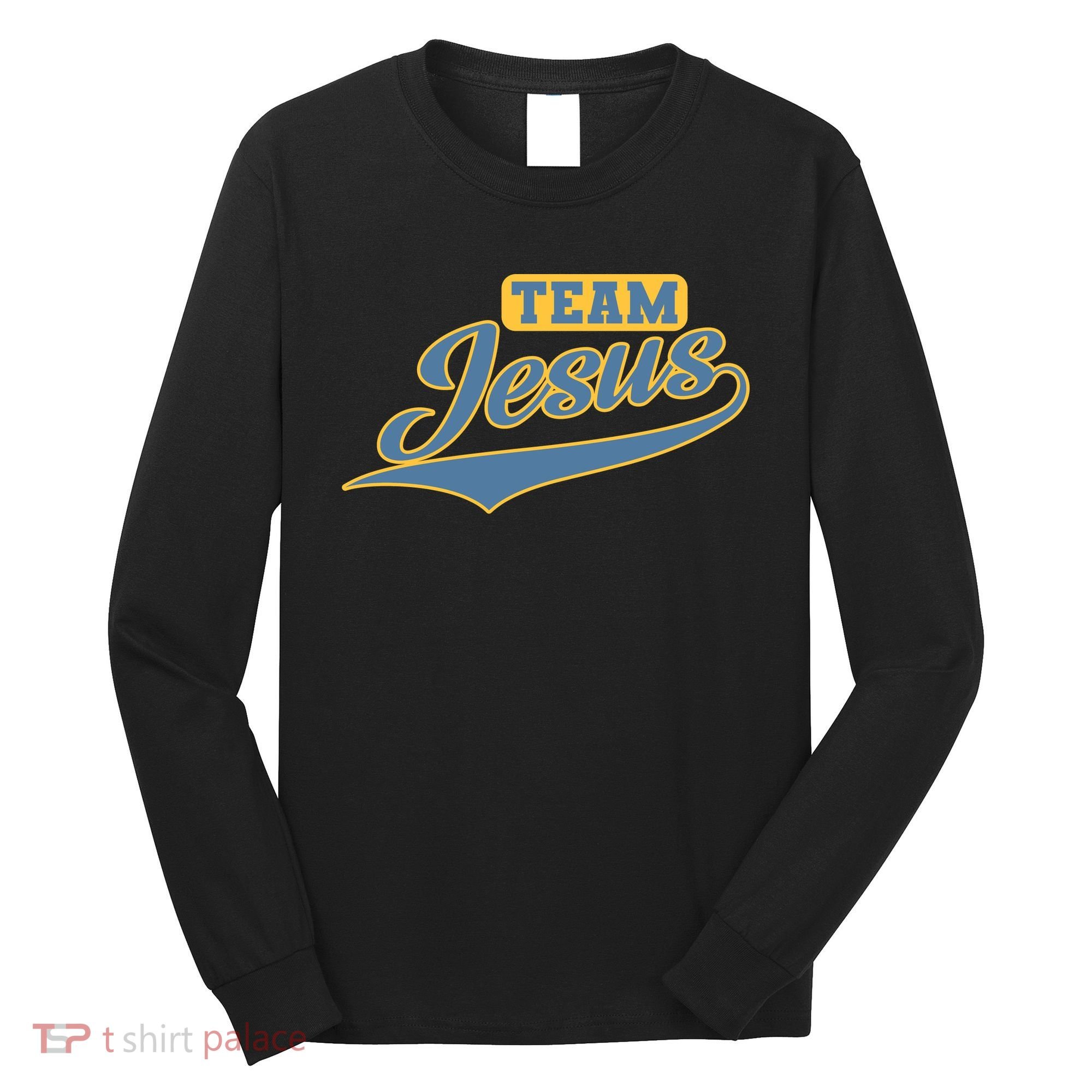 Team Jesus Long Sleeve Shirt