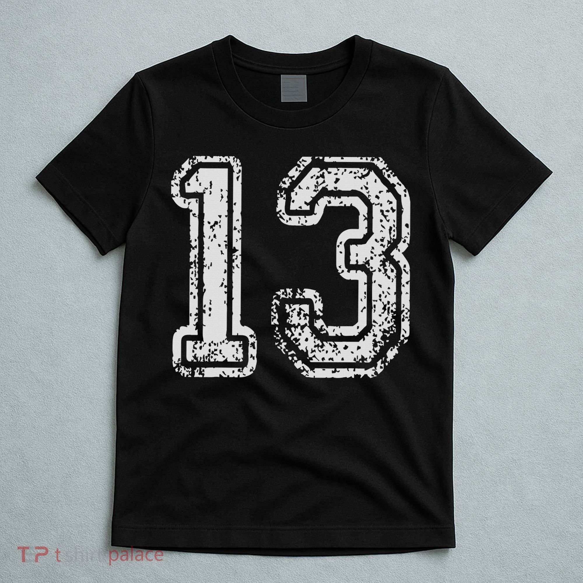 Team Jersey Uniforms Number 13 Thirteen School Sports T-Shirt