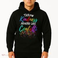 Throw Kindness Around Like Confetti Kind Teacher Hoodie thumb 2