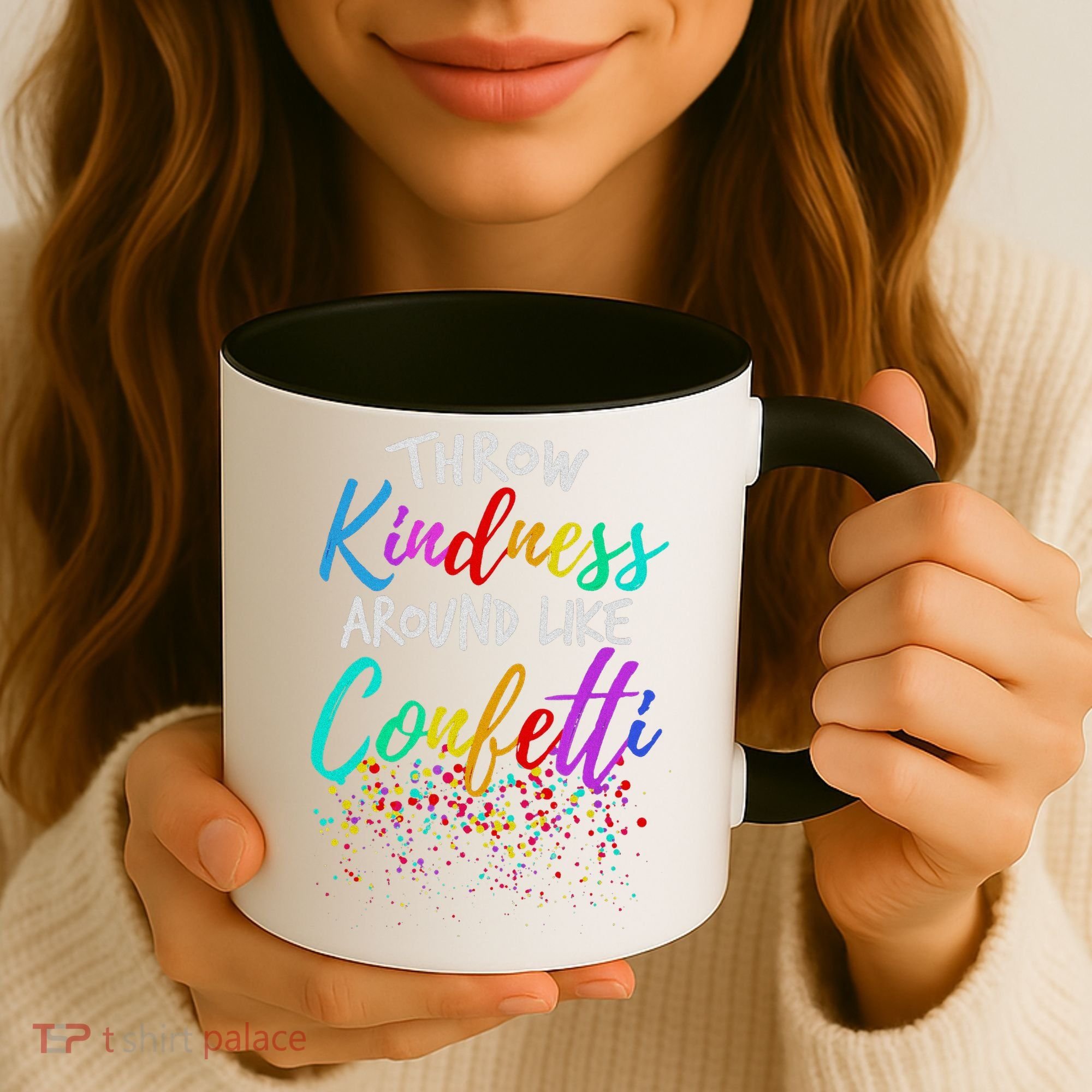 Throw Kindness Around Like Confetti Kind Teacher Coffee Mug
