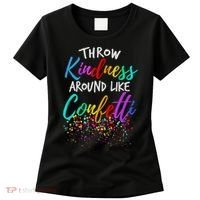 Throw Kindness Around Like Confetti Kind Teacher Women's T-Shirt thumb 0