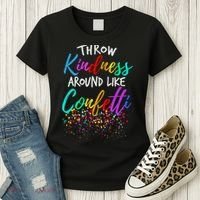 Throw Kindness Around Like Confetti Kind Teacher Women's T-Shirt thumb 3