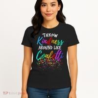 Throw Kindness Around Like Confetti Kind Teacher Women's T-Shirt thumb 4