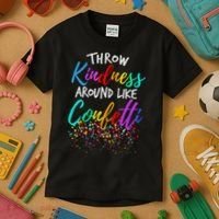 Throw Kindness Around Like Confetti Kind Teacher Kids T-Shirt thumb 3
