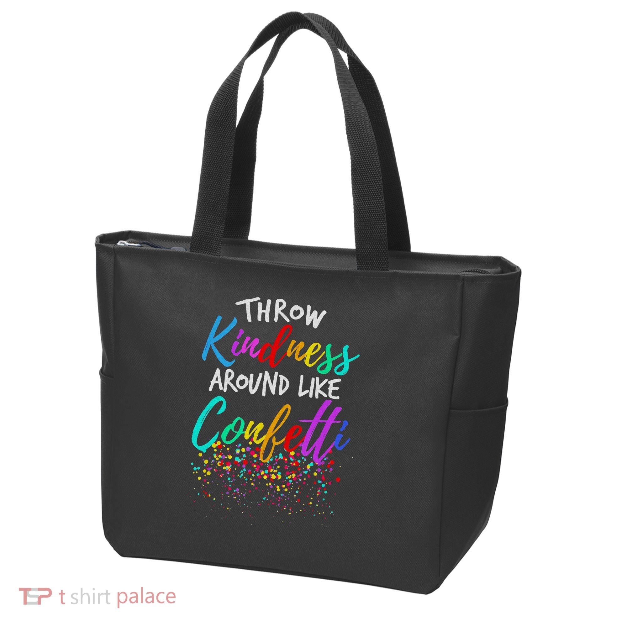 Throw Kindness Around Like Confetti Kind Teacher Tote Bag