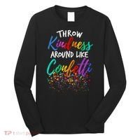 Throw Kindness Around Like Confetti Kind Teacher Kid Long Sleeve Shirt thumb 0