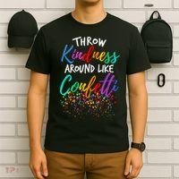 Throw Kindness Around Like Confetti Kind Teacher Kid T-Shirt thumb 6