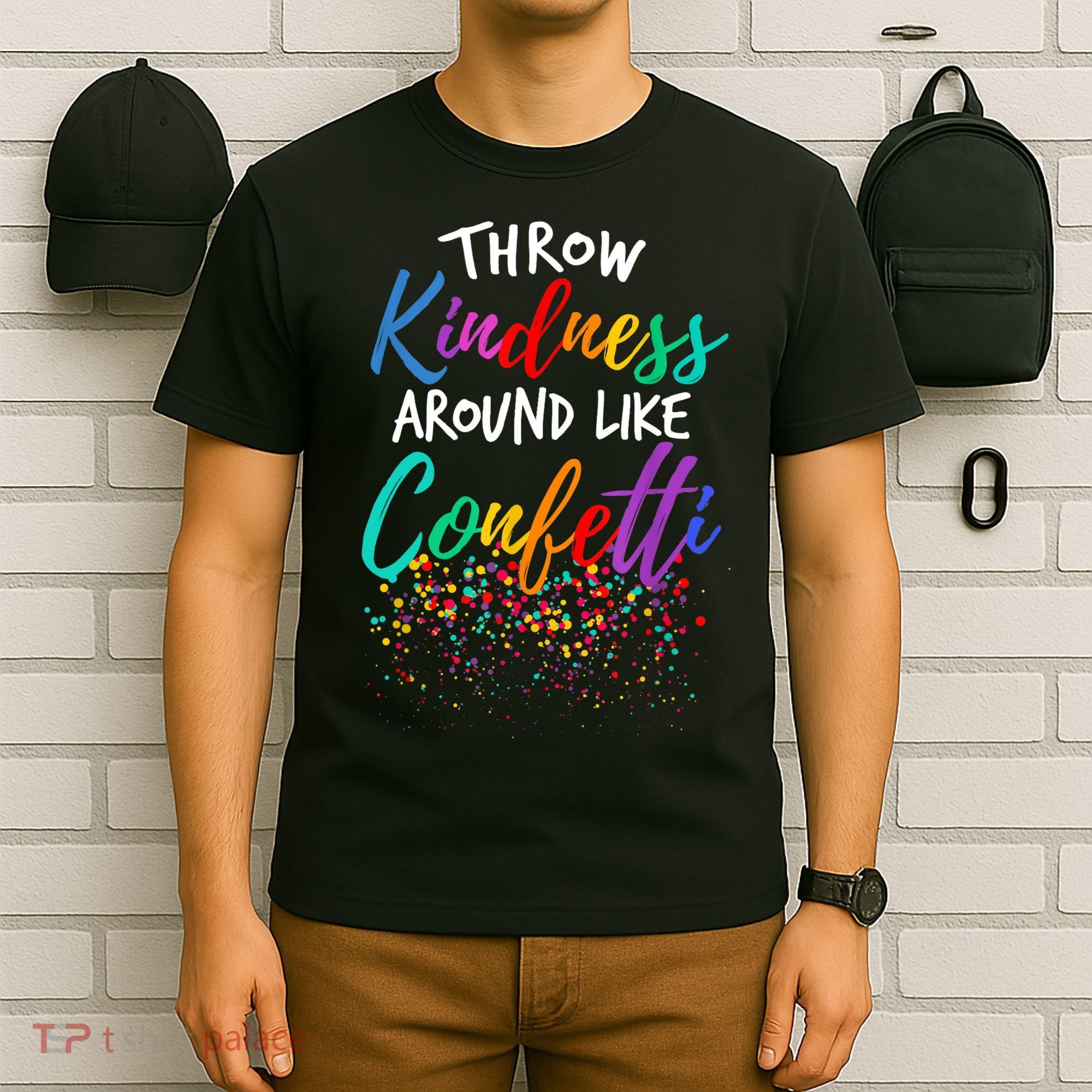 Throw Kindness Around Like Confetti Kind Teacher Kid T-Shirt