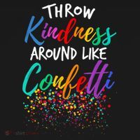 Throw Kindness Around Like Confetti Kind Teacher Kid Kids Sweatshirt thumb 2