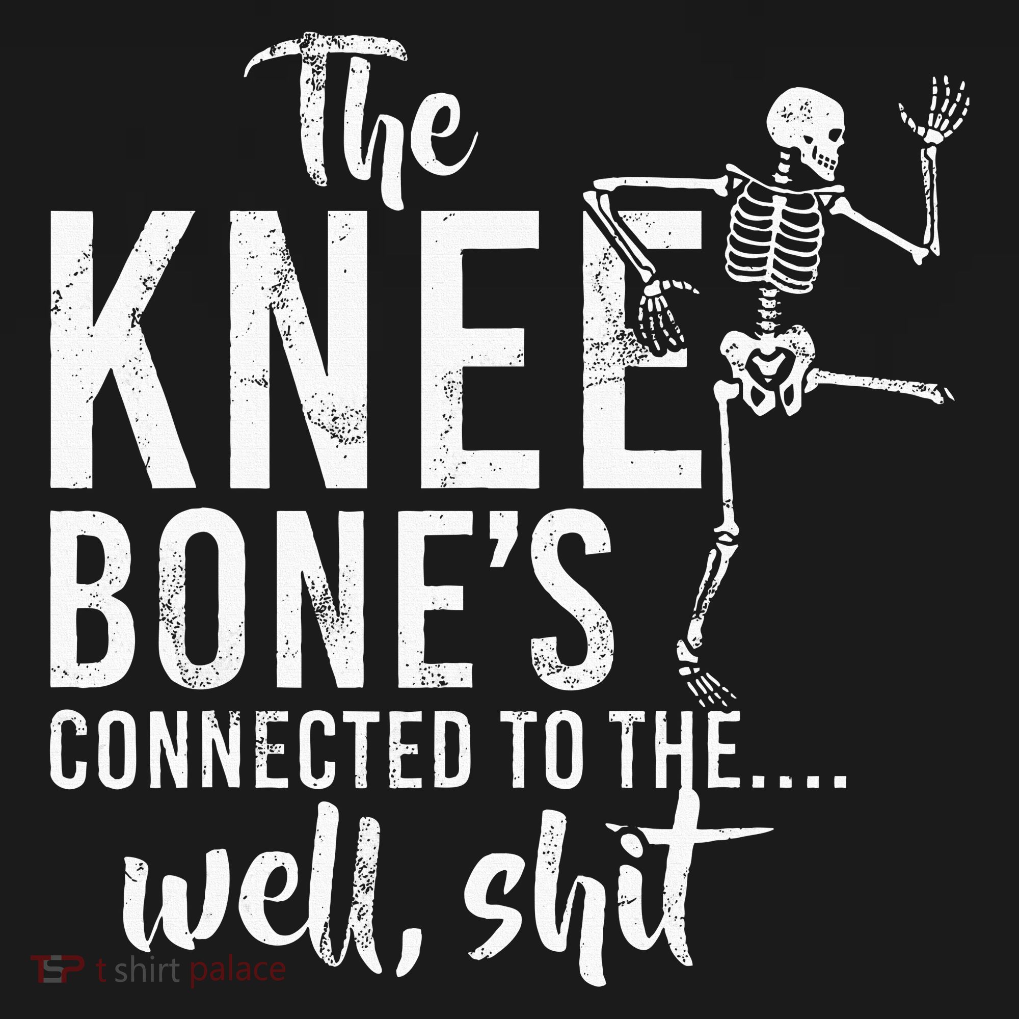 The Knee BoneS Connected To The Well Shit Amputee Gifts Toddler Hoodie
