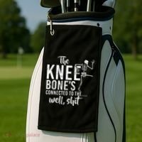 The Knee BoneS Connected To The Well Shit Amputee Gifts Golf Towel thumb 2