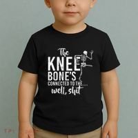 The Knee BoneS Connected To The Well Shit Amputee Gifts Toddler T-Shirt thumb 2