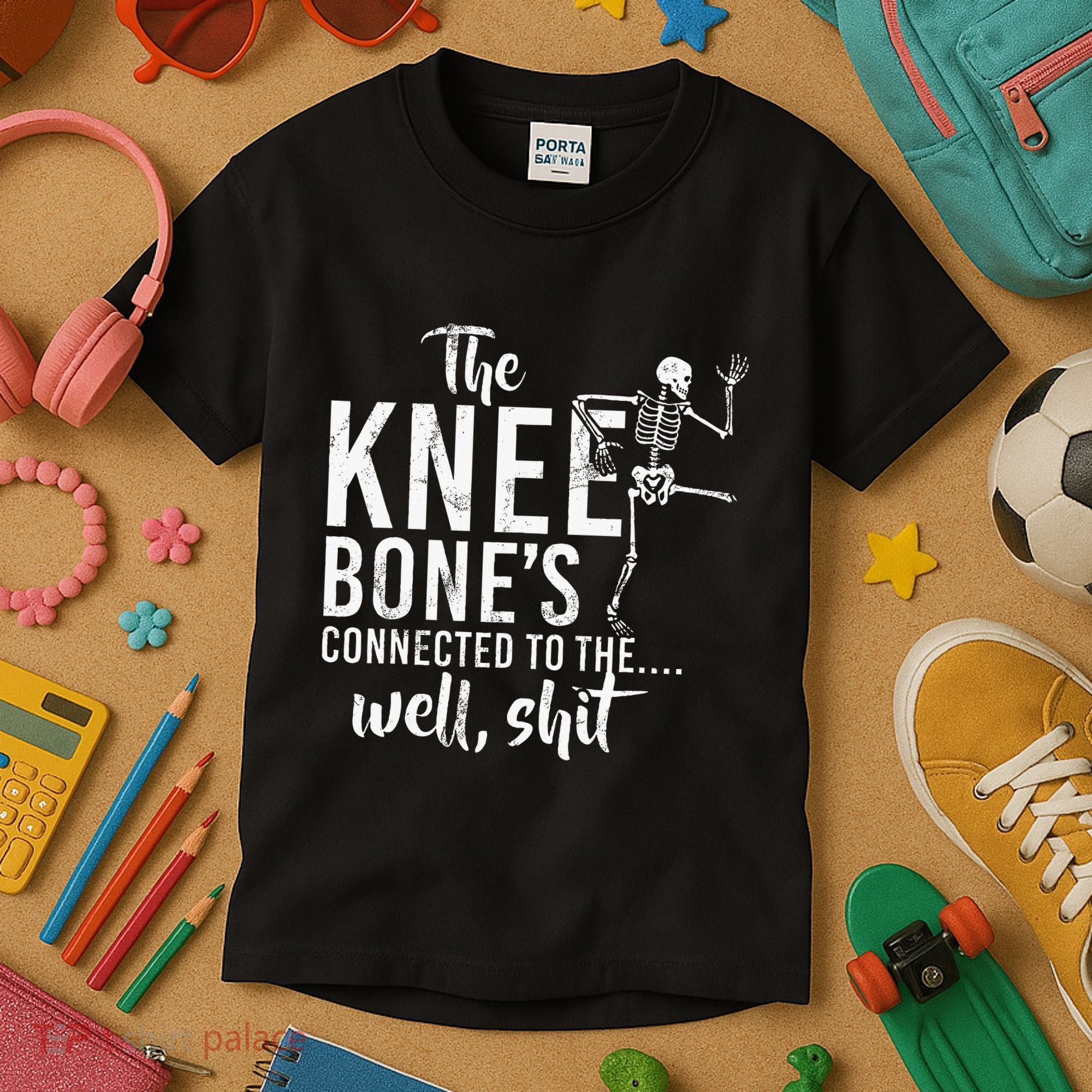The Knee BoneS Connected To The Well Shit Amputee Gifts Kids T-Shirt