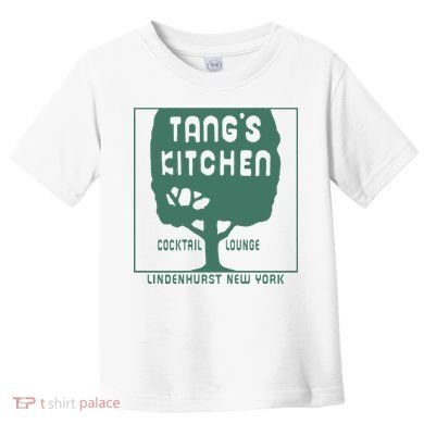 Tangs Kitchen Cocktail Lounge Lindenhurst New York Toddler T-Shirt