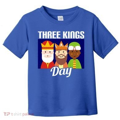 Three Kings Day Epiphany Gift Toddler T-Shirt
