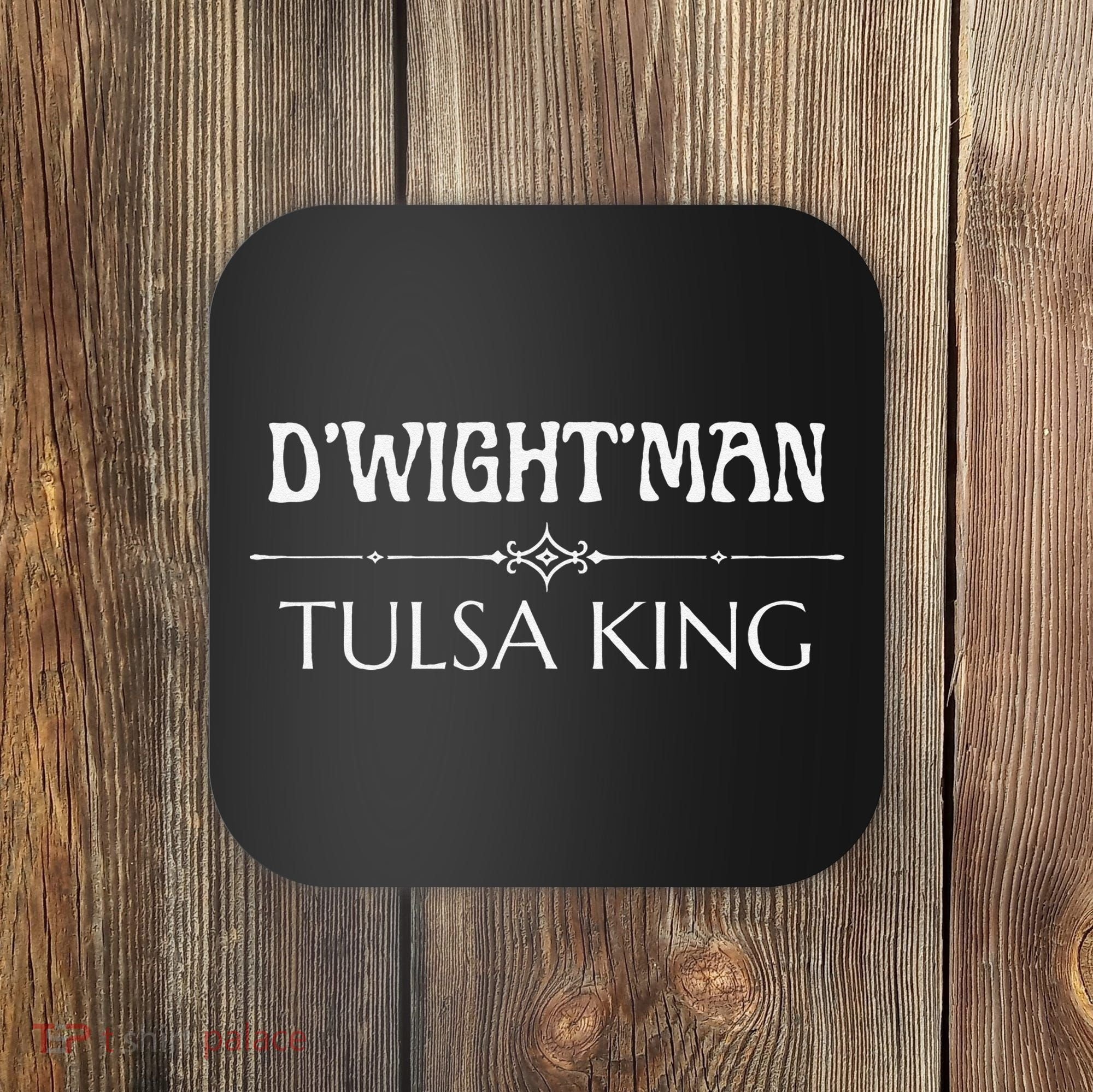 Tulsa King Dwight Man Coaster