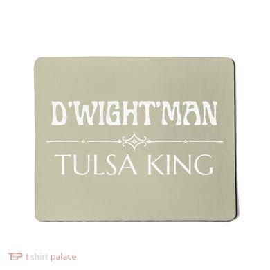 Tulsa King Dwight Man Mousepad