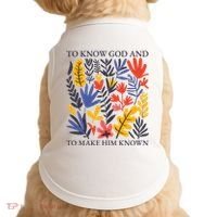 To Know God And Make Him Known Retro Flower Floral Doggie Tank thumb 0