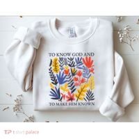To Know God And Make Him Known Retro Flower Floral Sweatshirt thumb 2