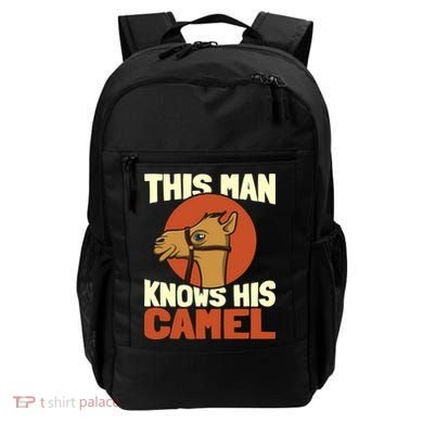This Knows His Camels Gift Dromedary Dessert Camel Funny Gift Backpack