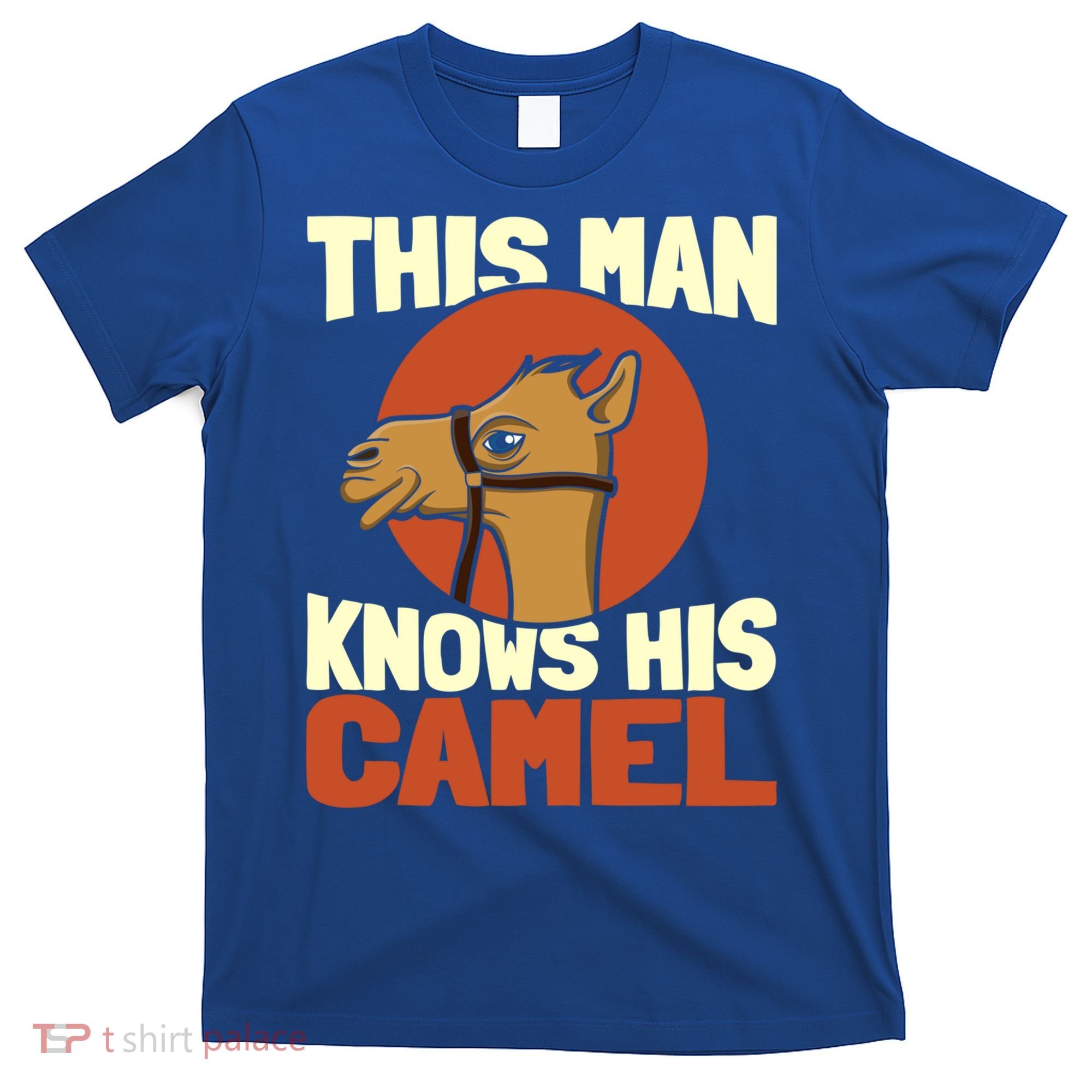 This Knows His Camels Gift Dromedary Dessert Camel Funny Gift T-Shirt