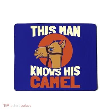 This Knows His Camels Gift Dromedary Dessert Camel Funny Gift Mousepad