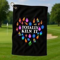 Totally Kiln It Ceramic Pottery Artist Art Lover Expert Golf Towel thumb 1