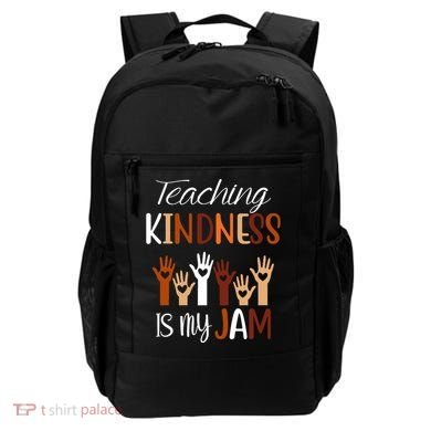 Teaching Kindness Is My Jam Backpack