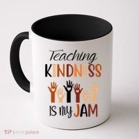 Teaching Kindness Is My Jam Coffee Mug thumb 0